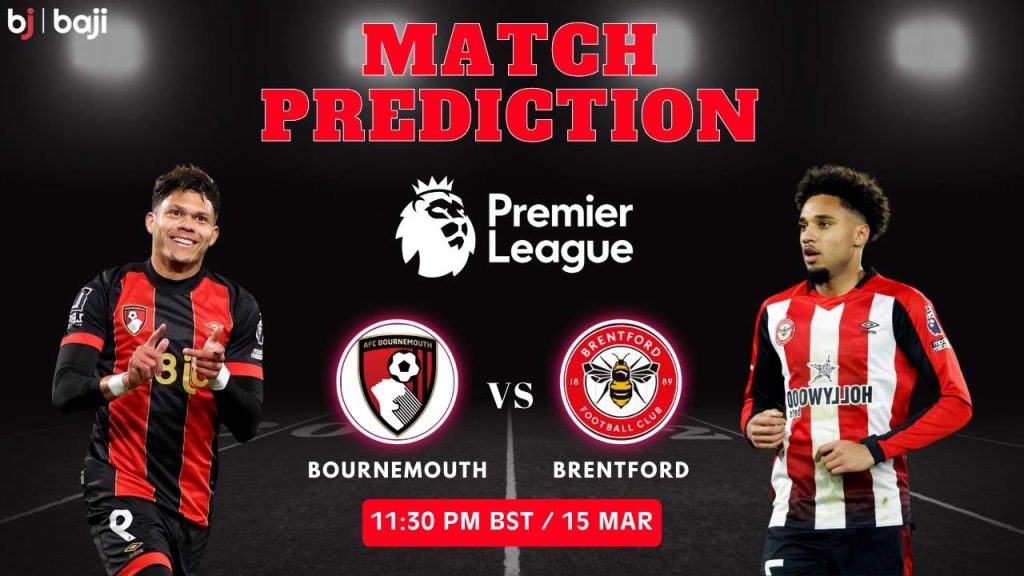 Bournemouth vs Brentford – Match Prediction (Premier League - Round 29)