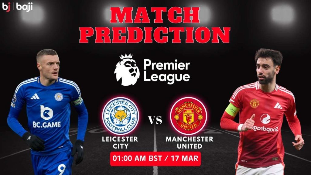 Leicester City vs Manchester United - Premier League Round 29